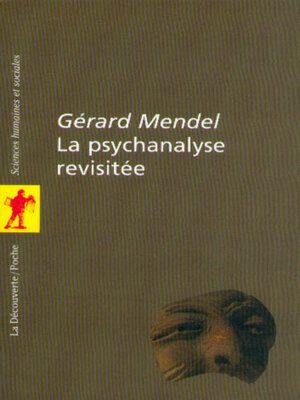 cover image of La psychanalyse revisitée